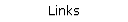 Links.